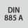 Norm: DIN 885 A