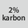 Tygsammansättning: 2 % carbon