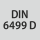 Norm: DIN 6499 D